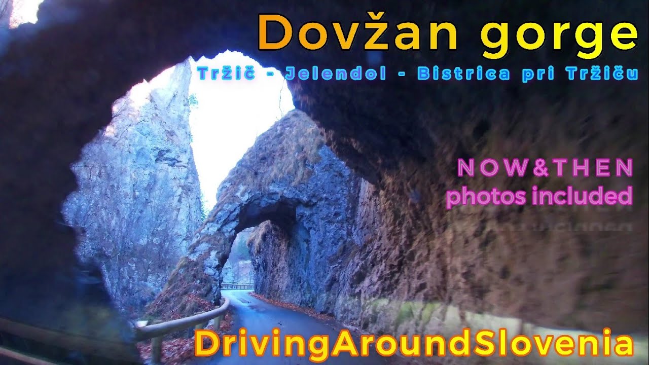 Dovžan gorge (Tržič - Jelendol - Bistrica pri Tržiču)