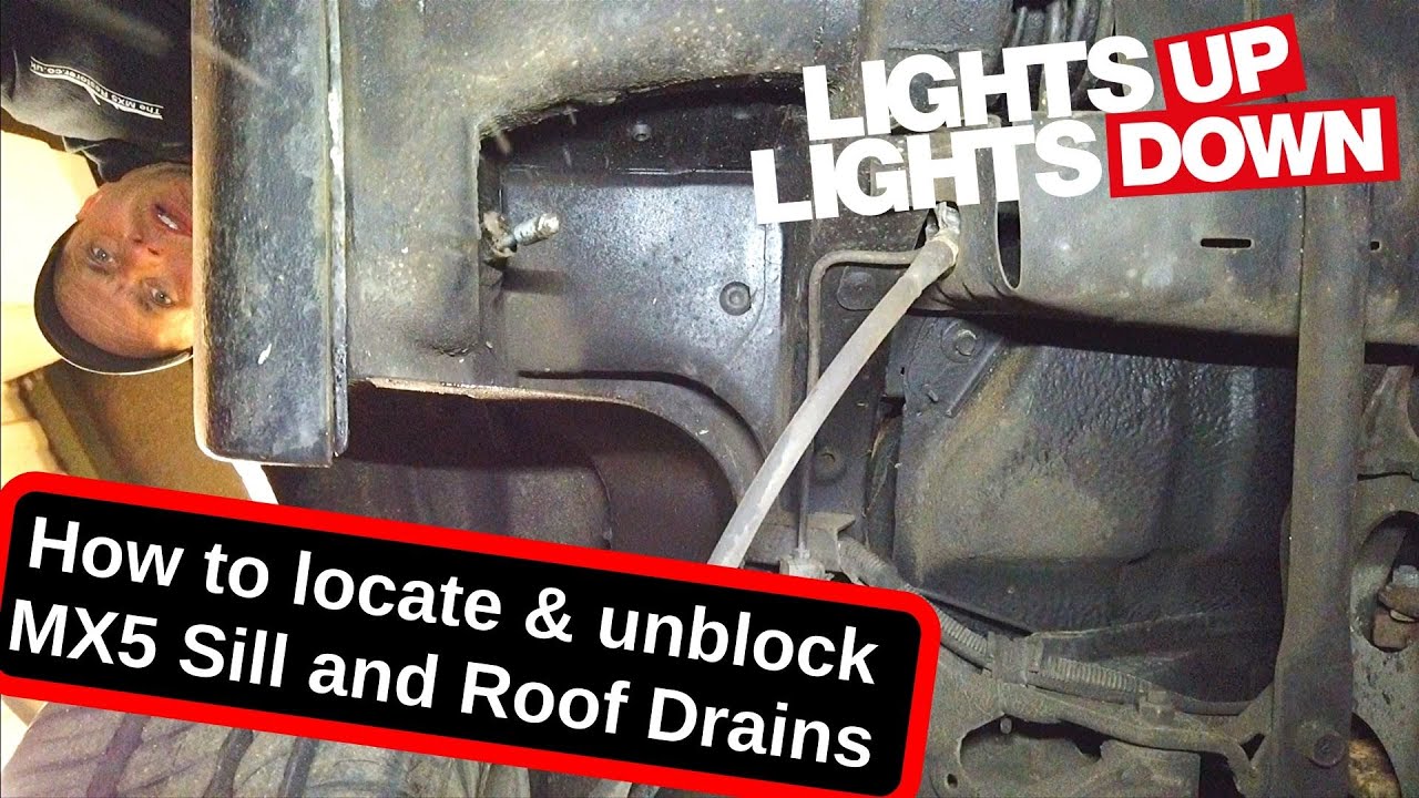 MX5 / Miata Sill and Roof Drains - how to locate and unblock