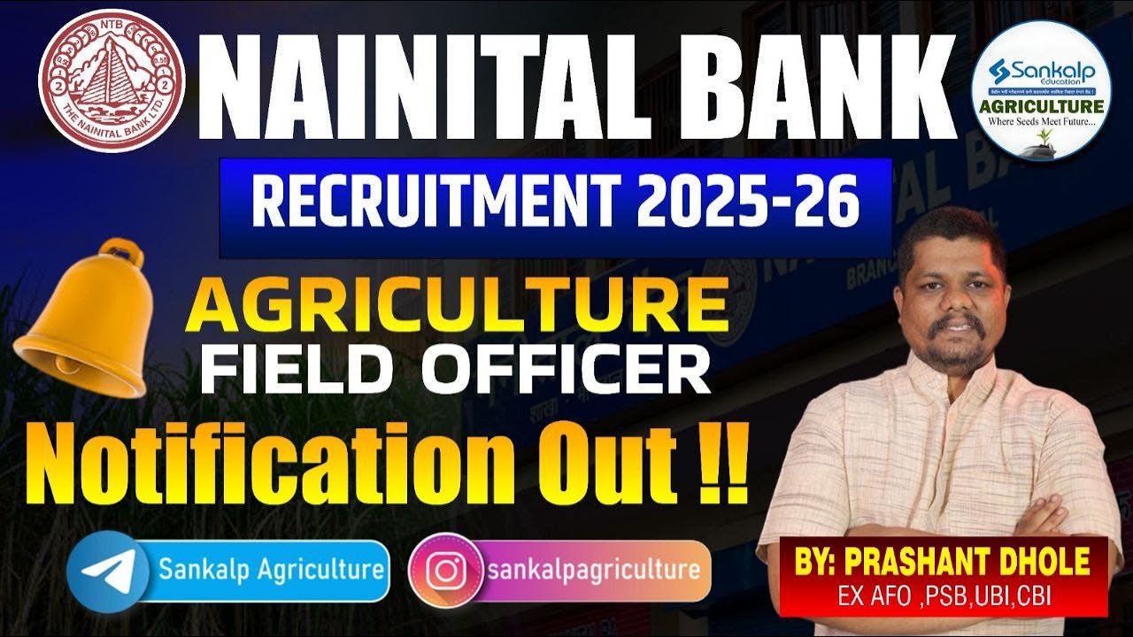 NAINITAL BANK | RECRUITMENT 2025-26 | AGRICULTURE FIELD OFFICER | Notification Out | Prashant Dhole