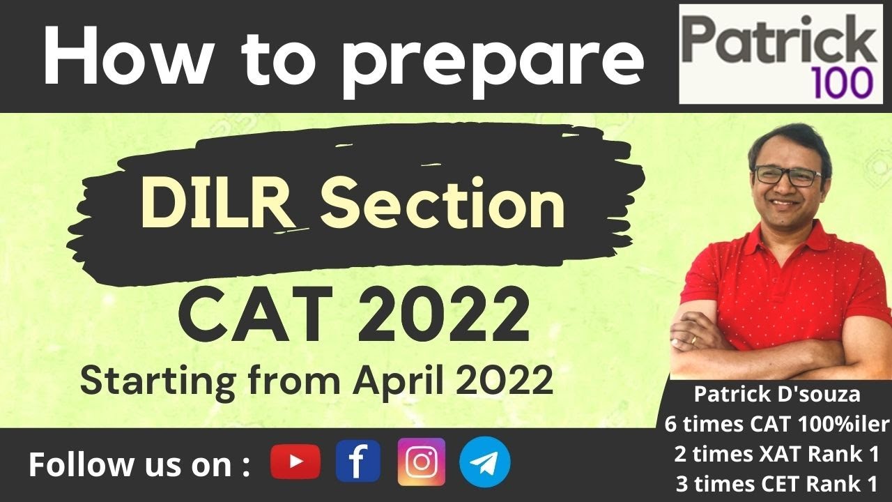 How to prepare DILR Section for CAT 2022 if starting from April 2022? | Patrick Dsouza
