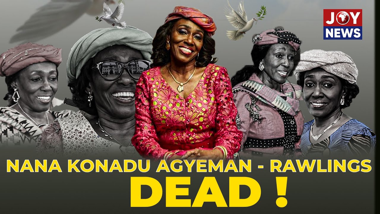 BREAKING: Former 1st Lady Nana Konadu Agyeman-Rawlings, Wife of Late Jerry Rawlings, Confirmed Dead
