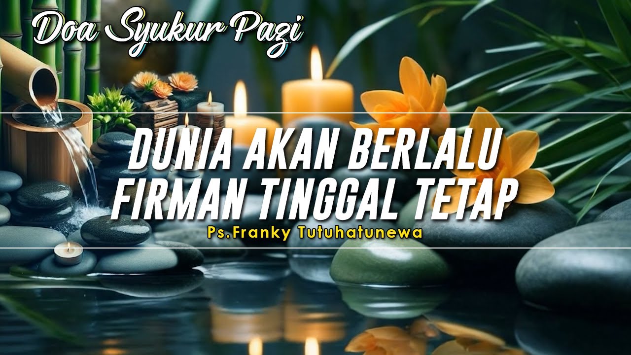 Dunia Akan Berlalu Firman Tinggal Tetap | Renungan Harian Kristen Hari Ini