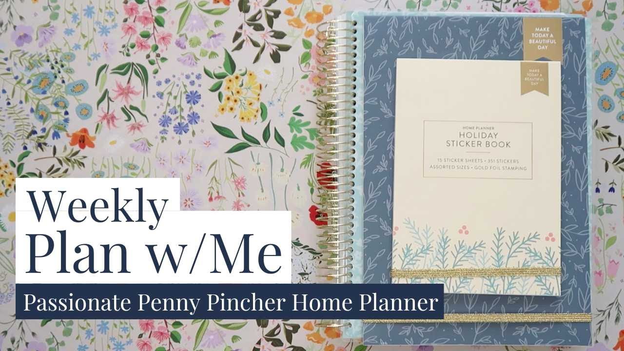 Weekly Plan With Me | Passionate Penny Pincher Home Planner