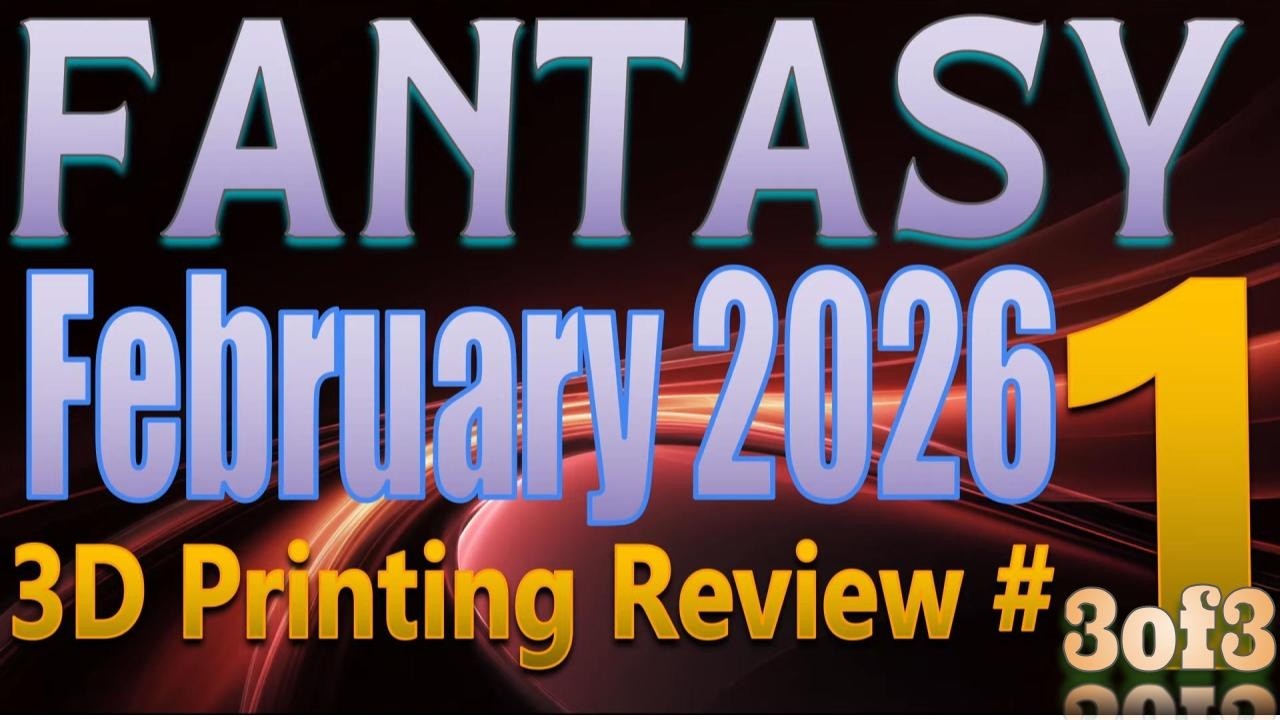 FEBRUARY 2026 FANTASY STL Miniatures Review #1: Patreon & Tribes (O-Z) (Part 3 of 3)
