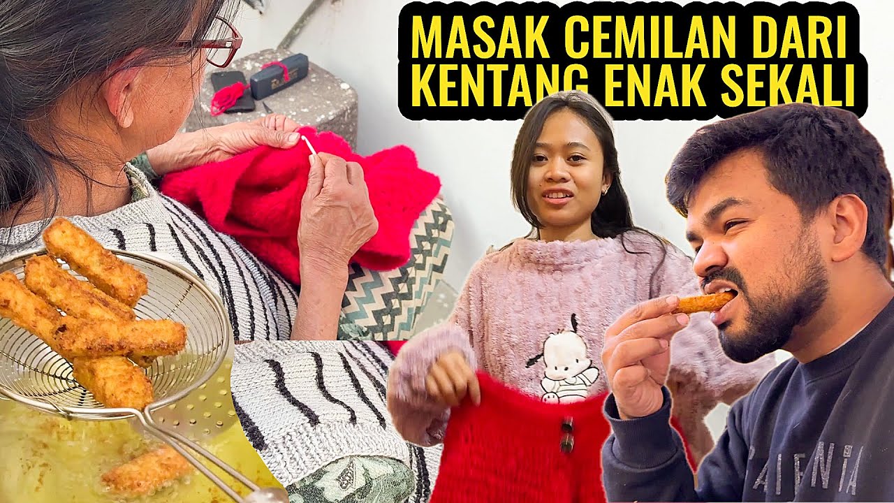 BAJU RAJUTAN MERTUA UDAH JADI ‼️ MASAK CEMILAN DARI KENTANG