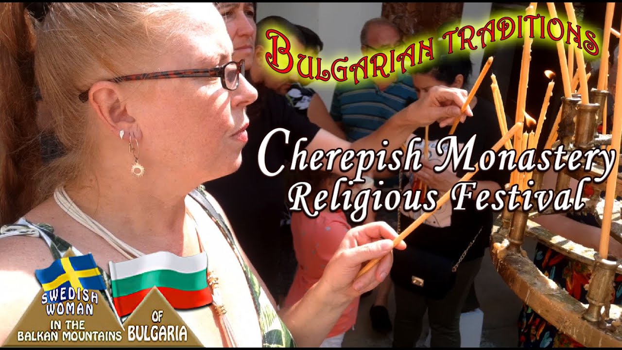 Bulgarian culture: The Religious Festival at Cherepish Monastery