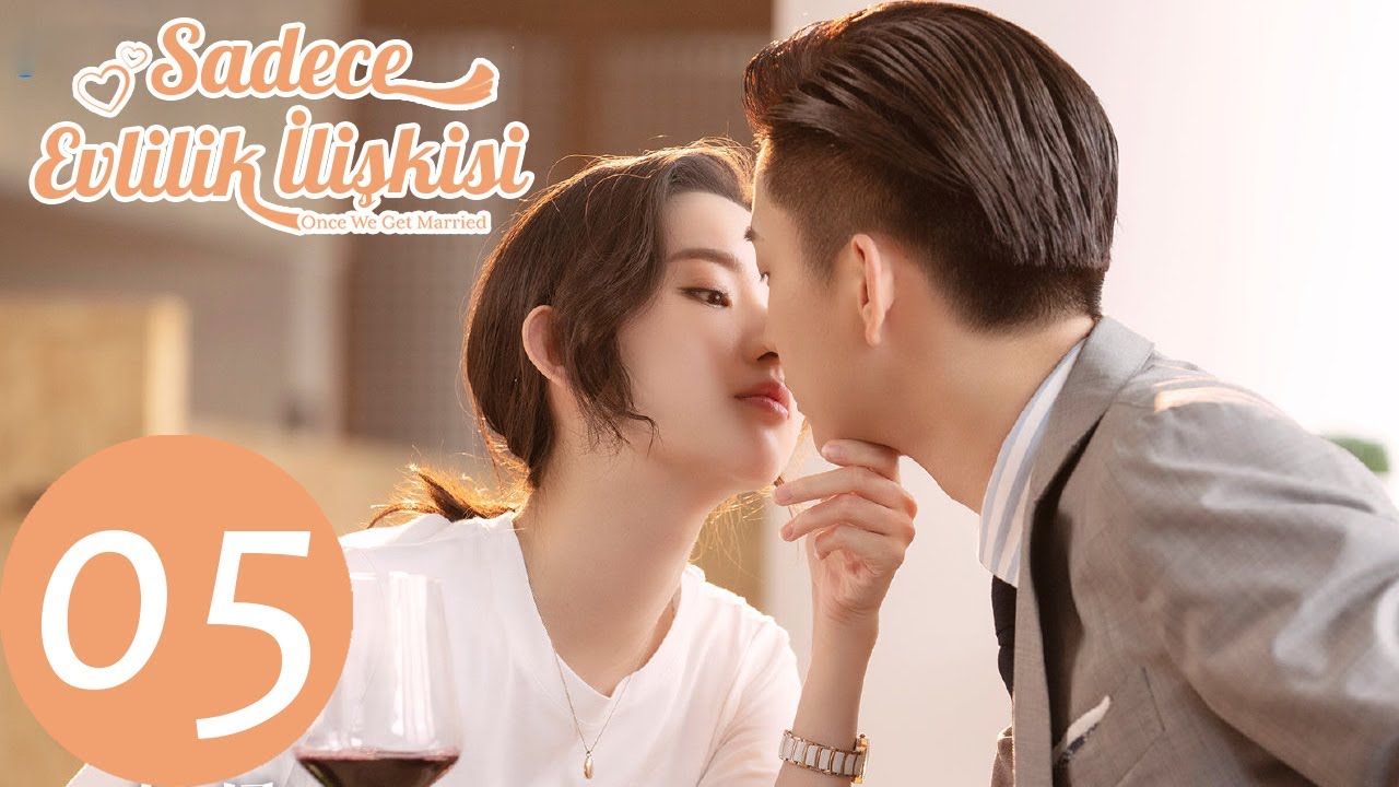 Sadece Evlilik İlişkisi | 5. Bölüm | Once We Get Married | 只是结婚的关系 | Wang Yu Wen, Wang Ziqi