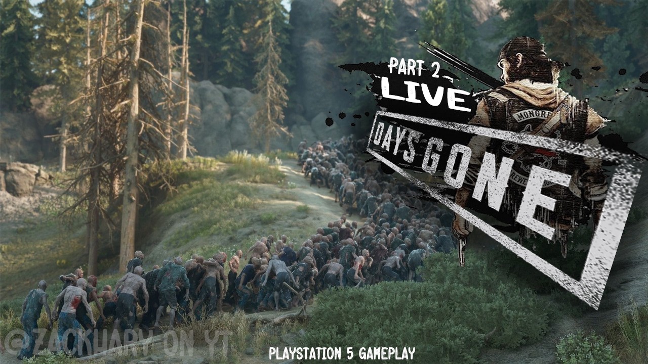 BACK TO SLASHING FREAKS Days gone PS5 Gameplay LIVE part 2