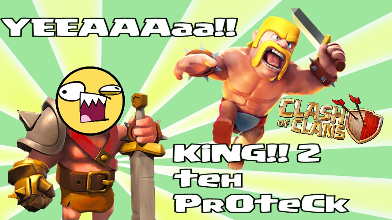 Clash of clans - KiNg!!! 2 tEh ProtEcK ( Protect the King 2 )