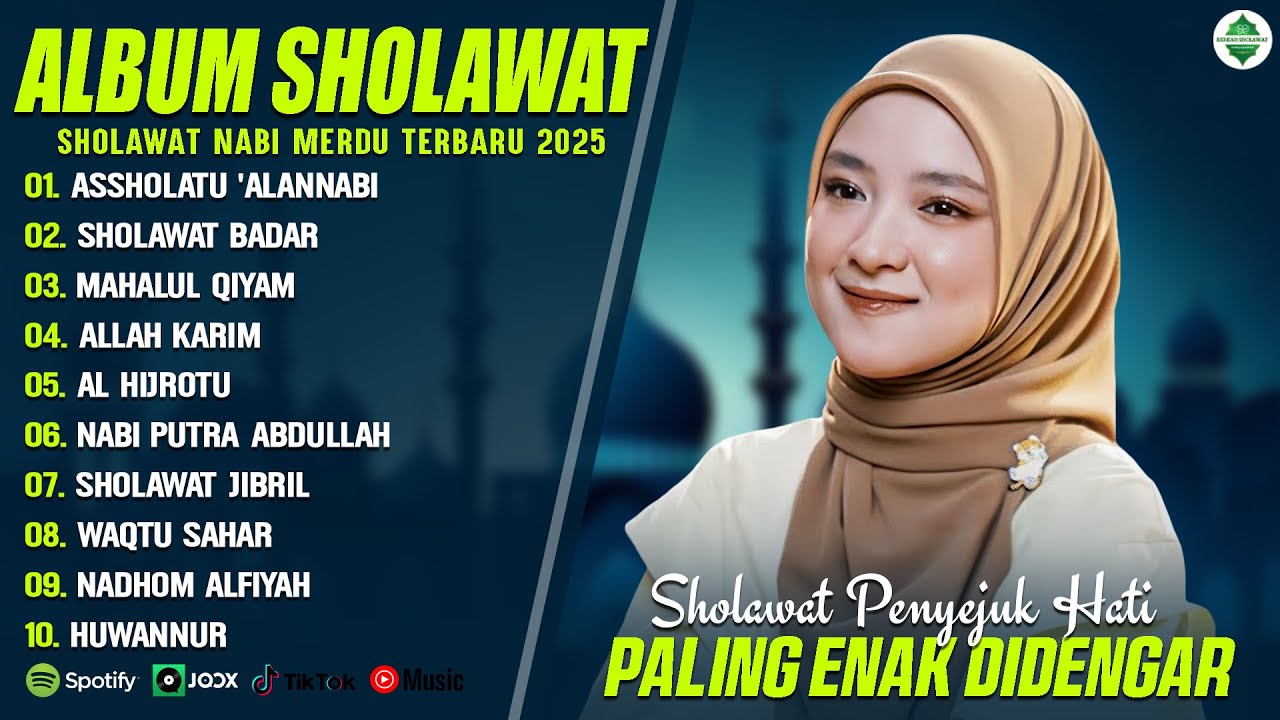 ASSHOLATU 'ALANNABI - NISSA SABYAN FULL ALBUM SHOLAWAT TERBARU 2025 - SHOLAWAT NABI MERDU 2025