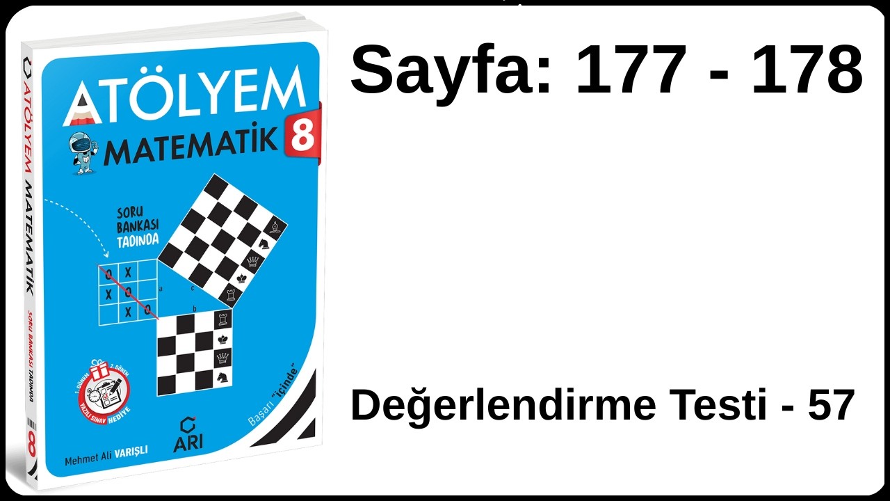 8.SINIF ATÖLYEM l SAYFA 177 - 178 l DEĞERLENDİRME TESTİ - 57 l ARI YAYINLARI