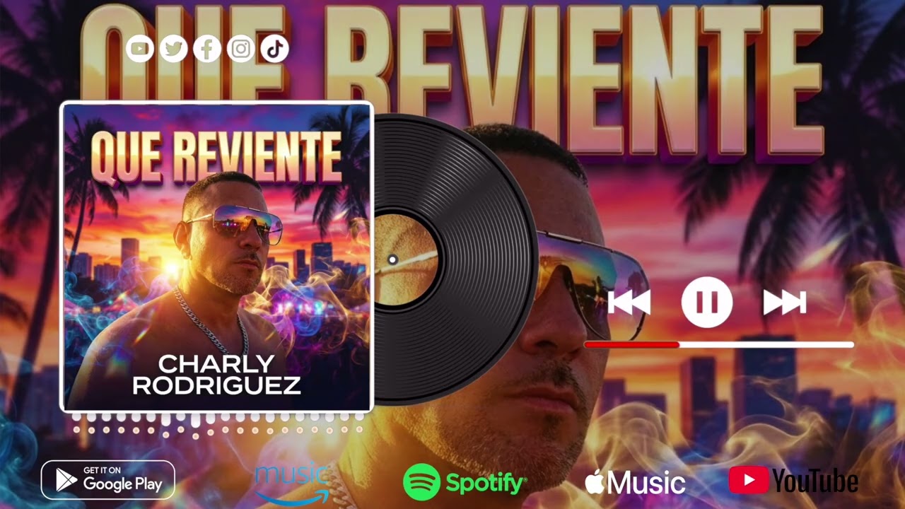 Charly Rodriguez - Que Reviente (Audio Video)