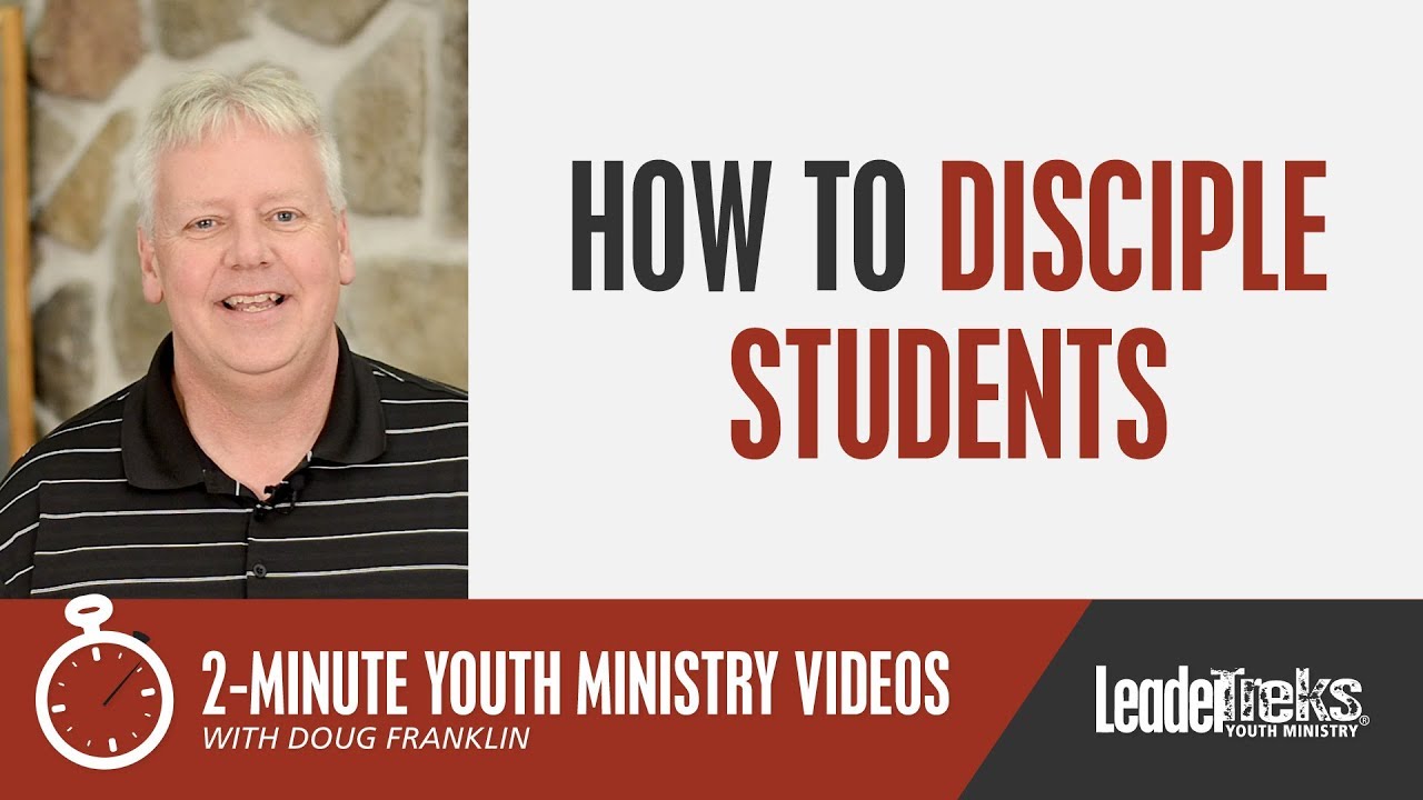 How to Disciple Students | 2-Minute Youth Ministry Videos