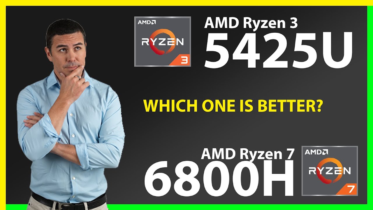 AMD Ryzen 3 5425U vs AMD Ryzen 7 6800H Technical Comparison