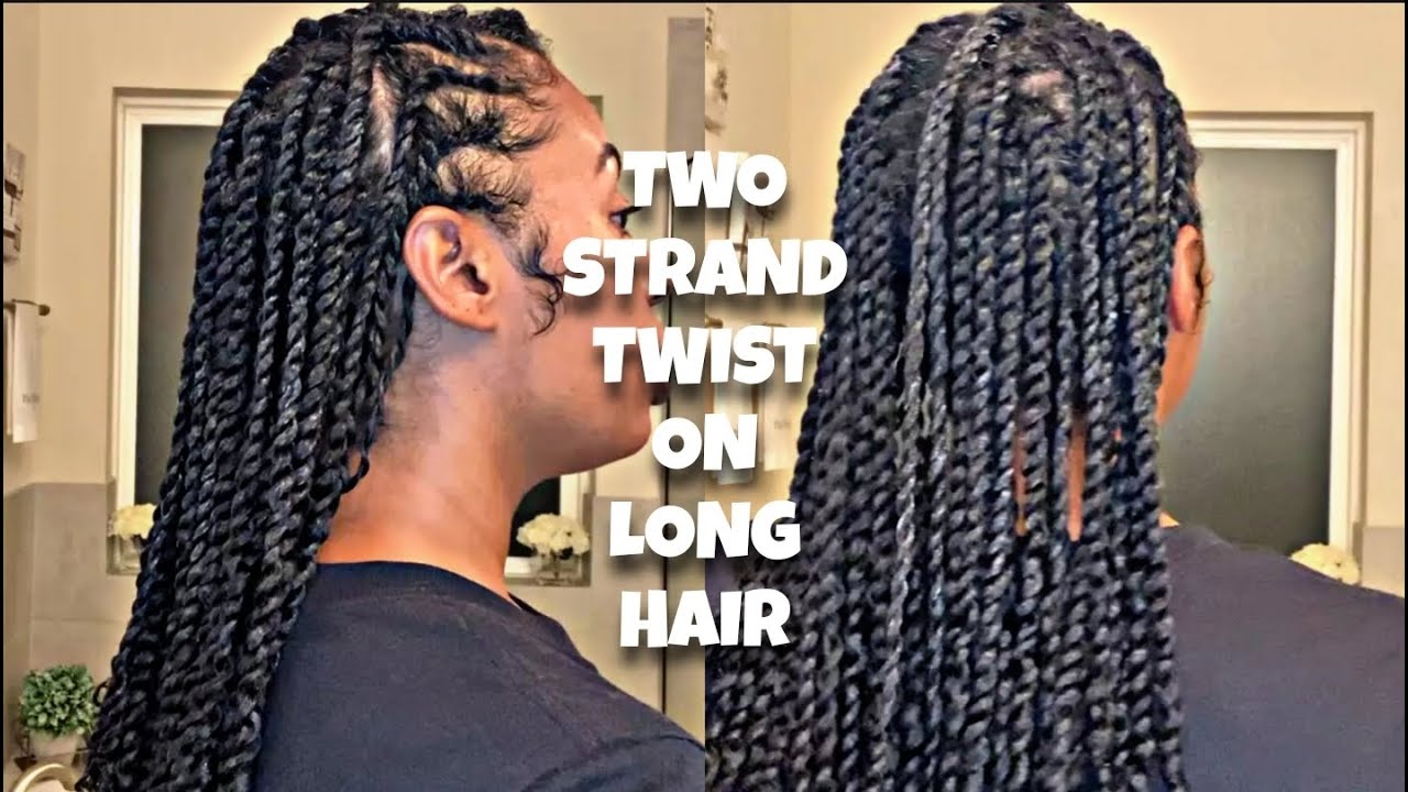 Two Strand Twist On Long Hair