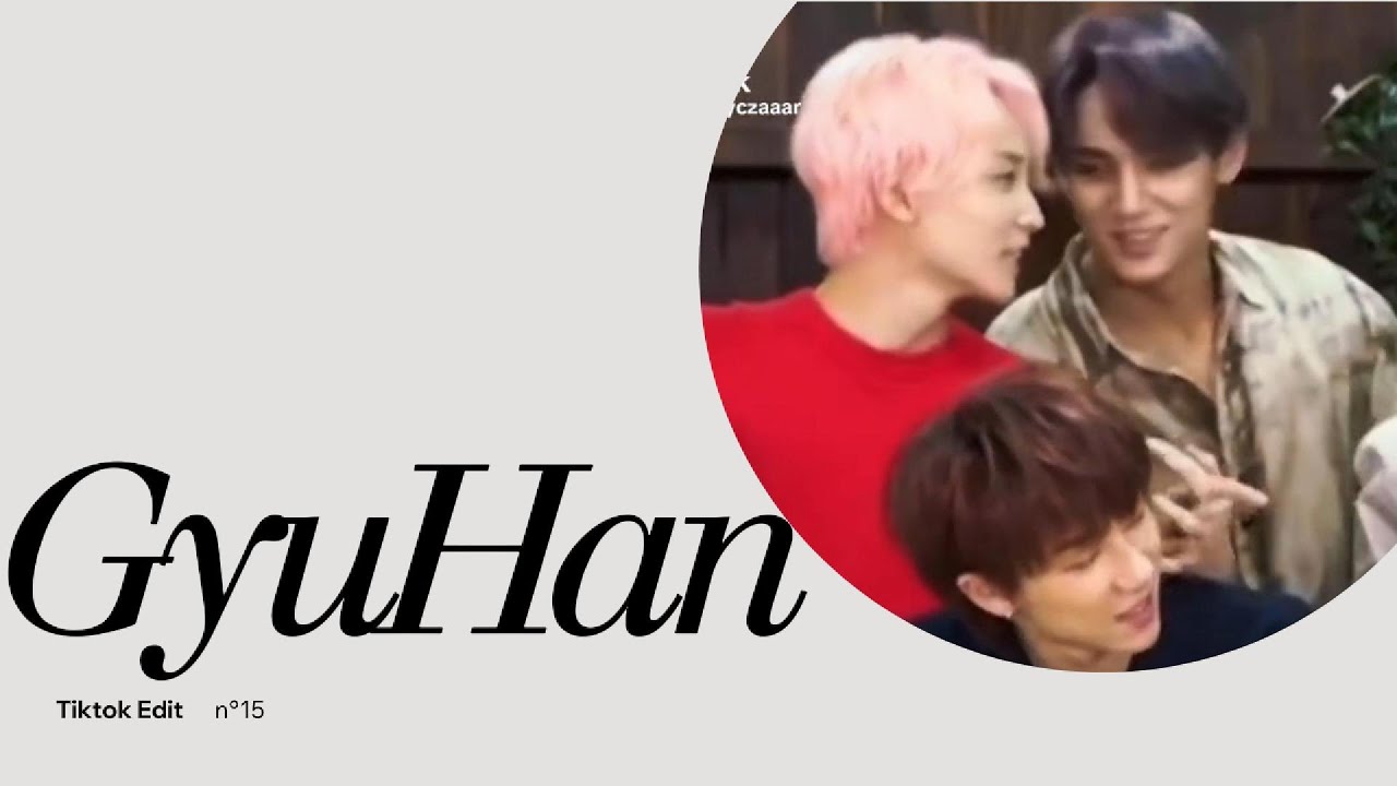 Gyuhan edit 15