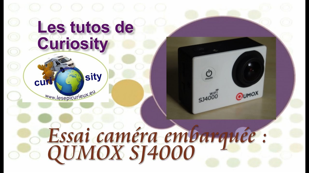 Essai de cam&eacute;ra embarqu&eacute;e : ma Qumox SJ4000