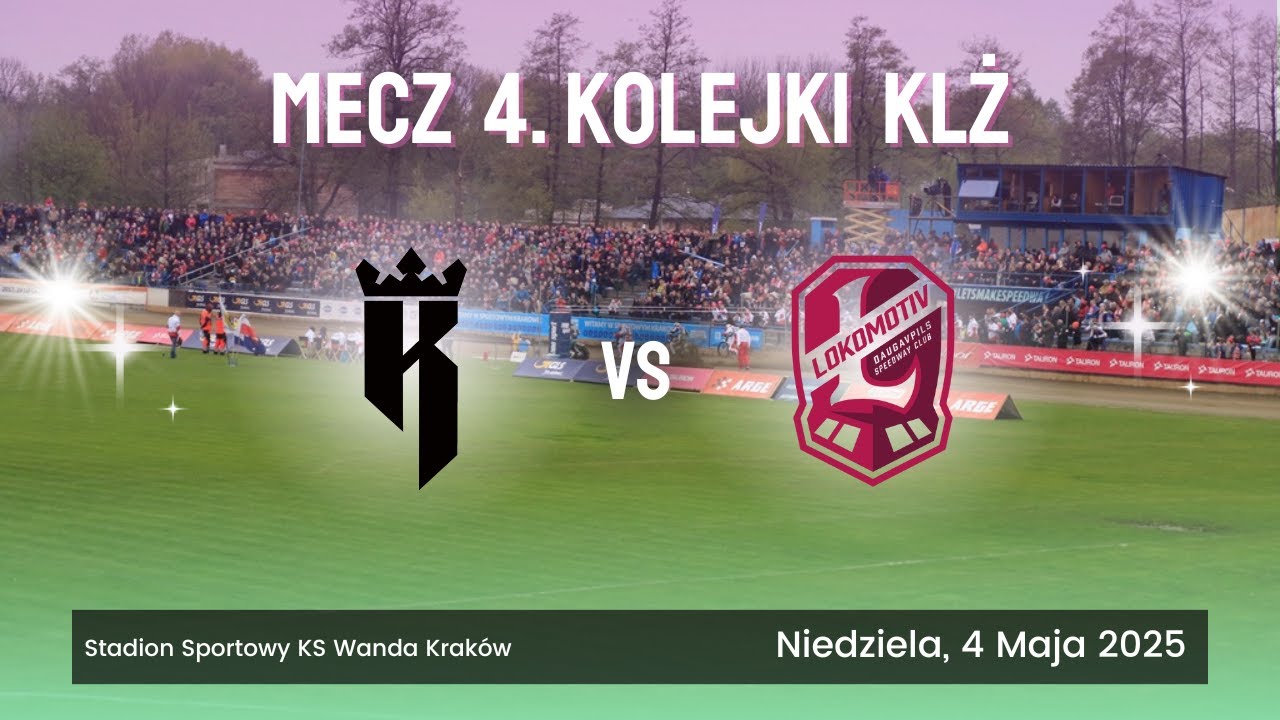 SPEEDWAY KRAKÓW VS LOKOMOTIV DAUGAVPILS - WSZYSTKIE BIEGI MECZU 4. KOLEJKI KLŻ  [SKRÓT]