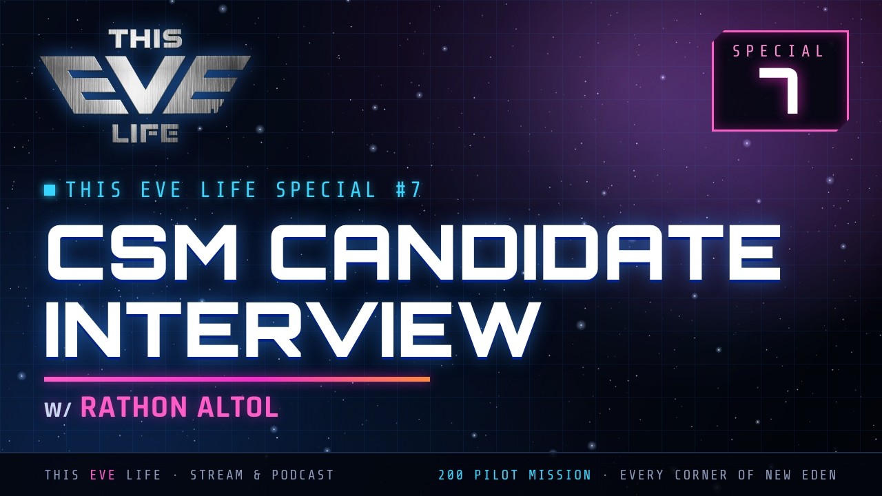 CSM Candidate Interview w/ Rathon Altol | This EVE Life Special #7