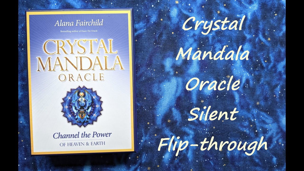Crystal Mandala Oracle - Silent Flip-through