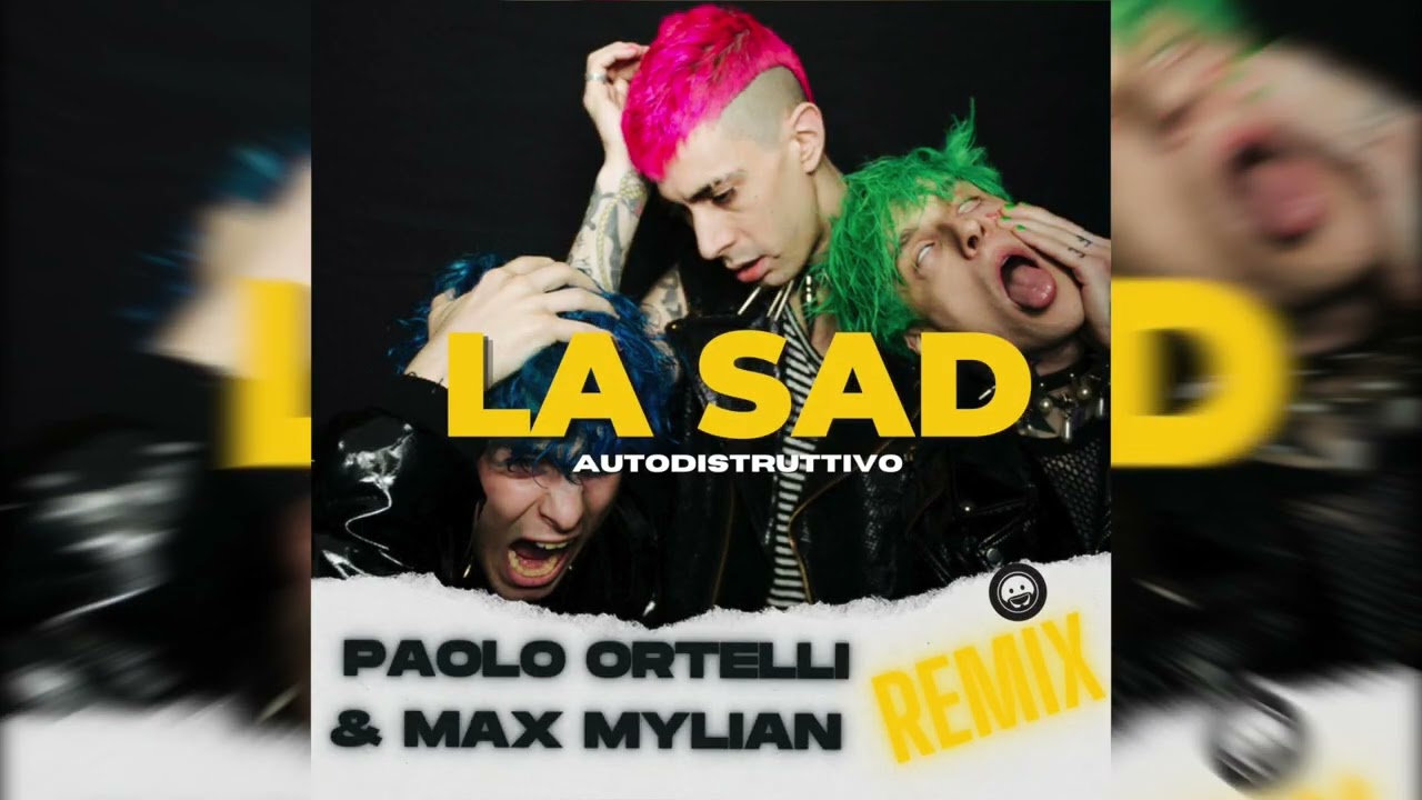 La Sad   Autodistruttivo (Paolo Ortelli & Max Mylian Remix) [Tik Tok Remix]