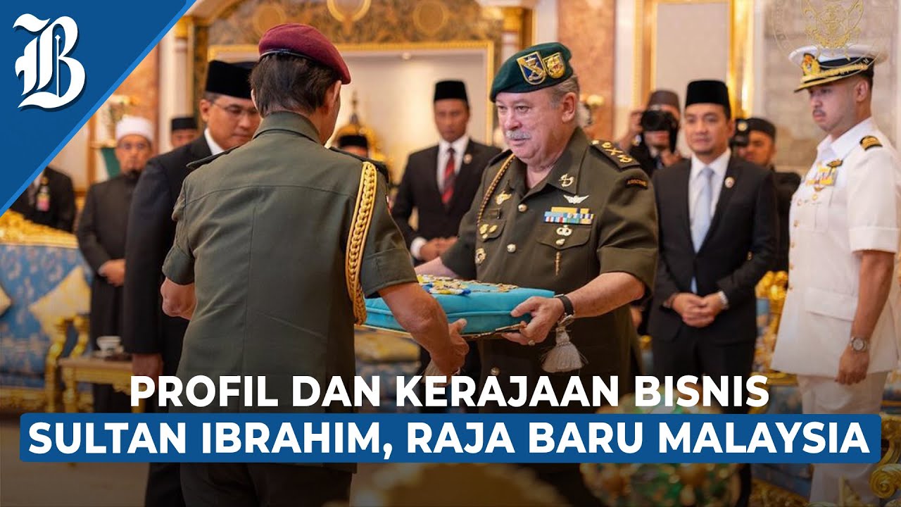 Sultan Ibrahim Ditunjuk Sebagai Raja Baru Malaysia