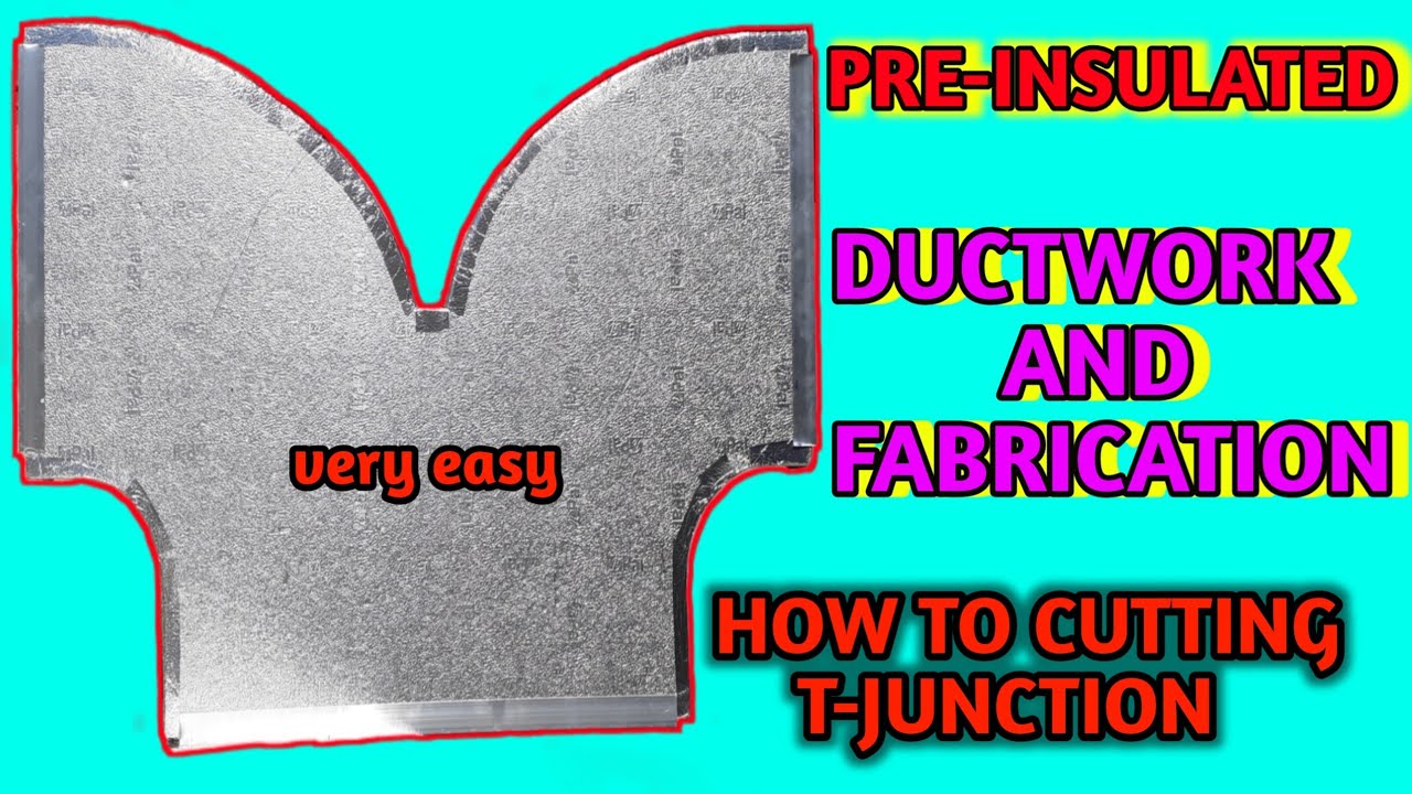 how to cutting T-junction|| pre-insulated||Ductwork and fabrication