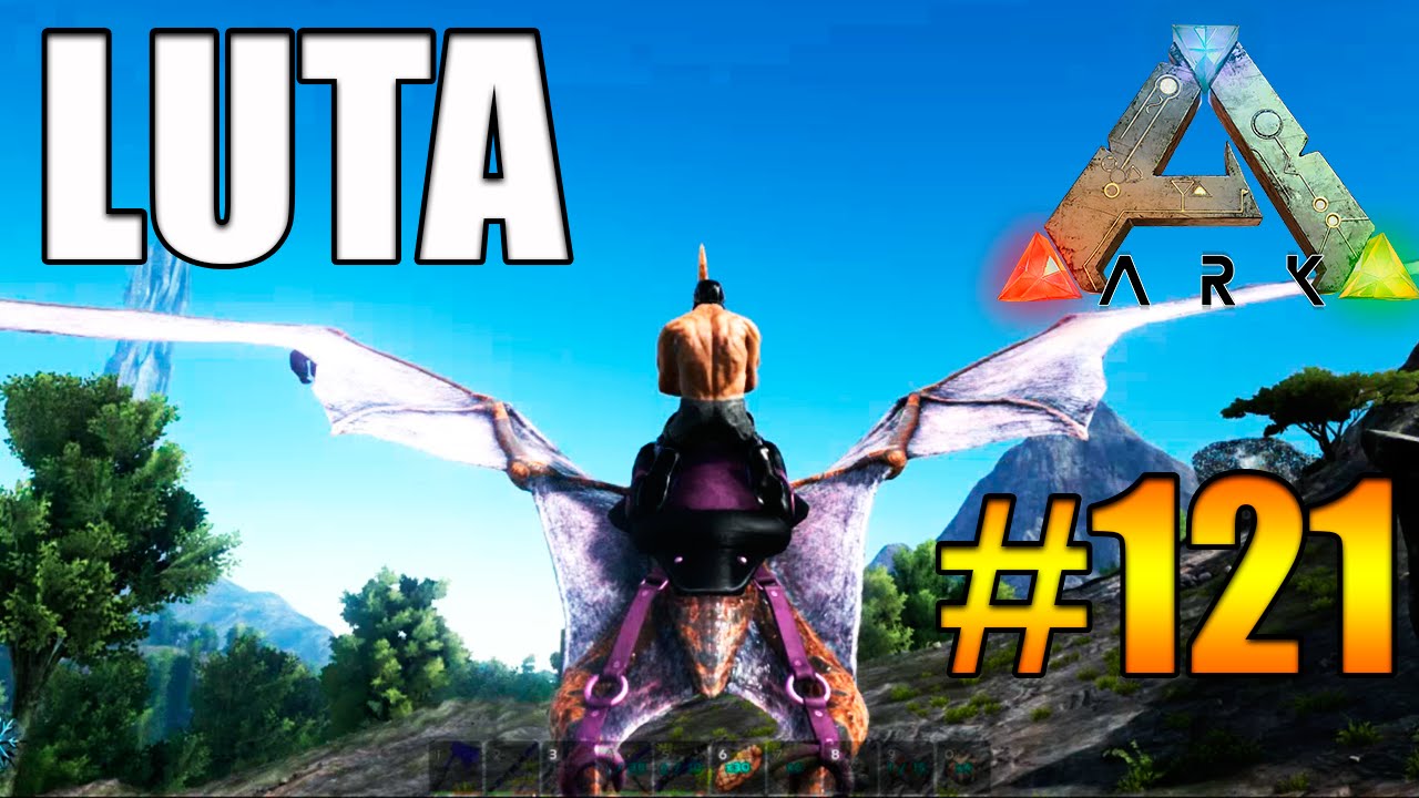Dias de Luta #121 -  Ark Survival Evolved Multiplayer