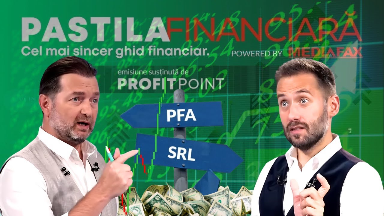 PFA sau SRL în 2026? Ce alegi ca să nu pierzi bani | PASTILA FINANCIARĂ by Mediafax #7