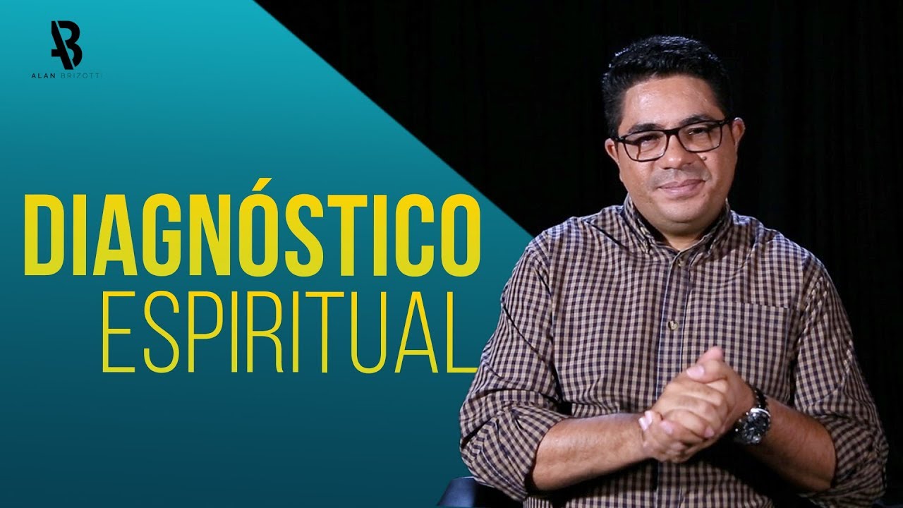 Diagnóstico Espiritual - Alan Brizotti