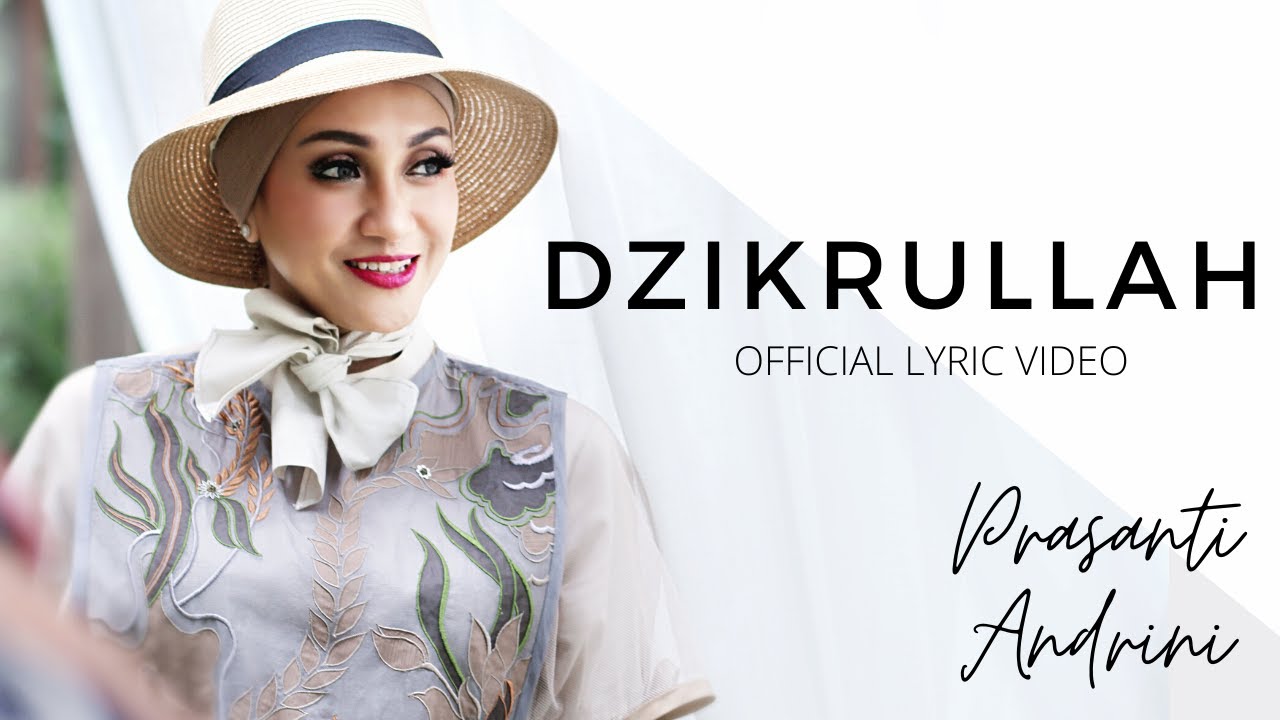 Prasanti Andrini – DZIKRULLAH (Official Music Video)