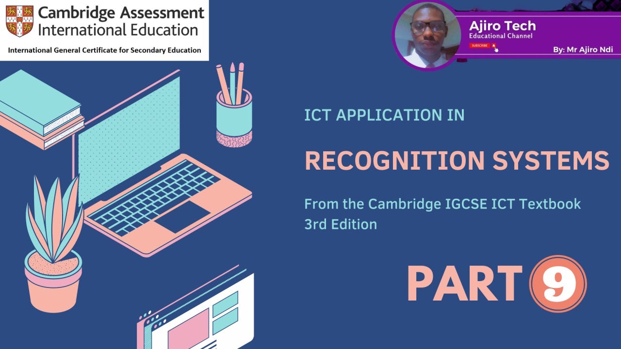 IGCSE ICT Paper 1 - ICT Application - Recognition Systems (Part 9) - Chapter 6