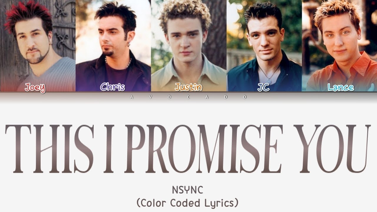 *NSYNC - This I Promise You (Color Coded Lyrics)