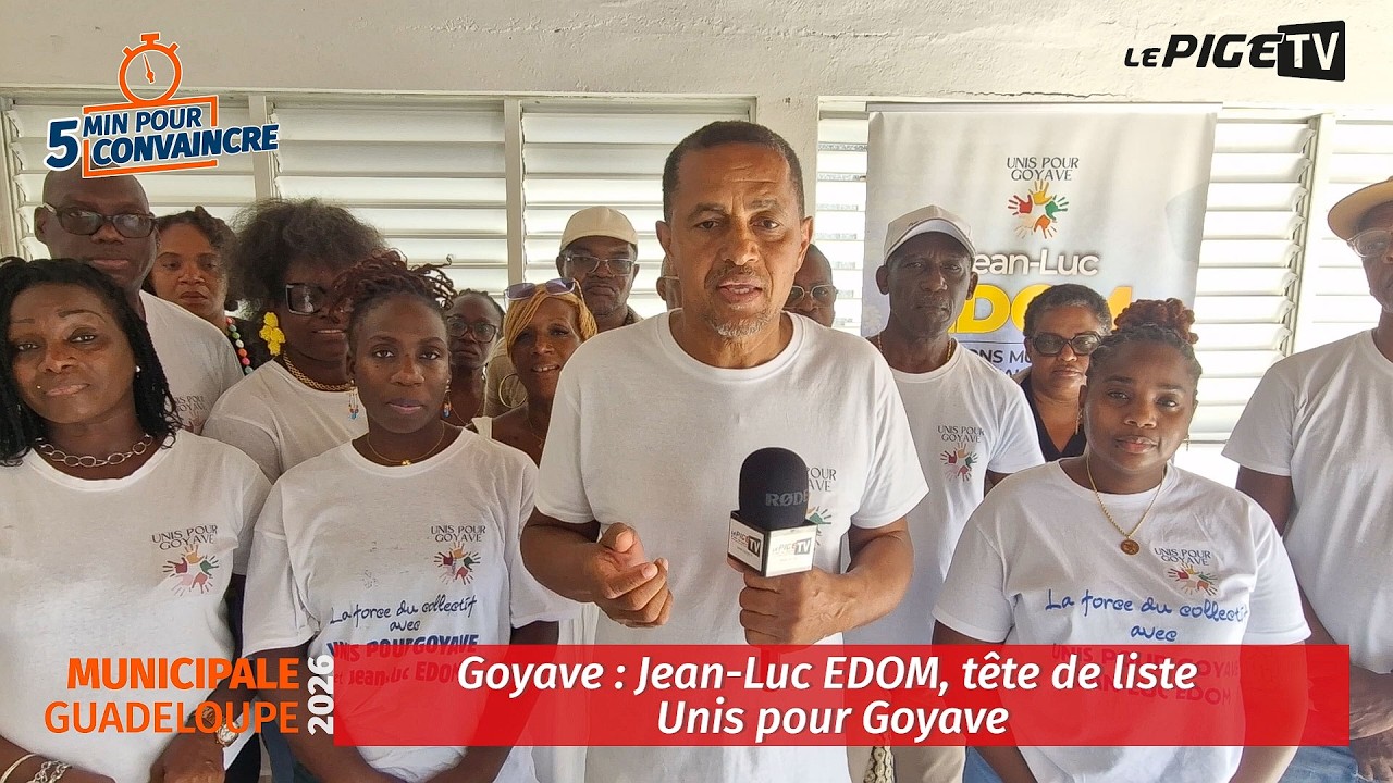 Goyave : Jean-Luc EDOM, tête de liste Unis pour Goyave