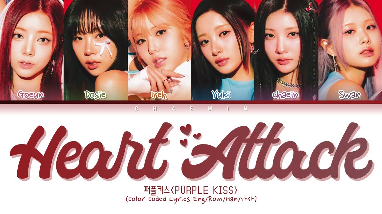 PURPLE KISS (퍼플키스) - Heart Attack (Color Coded Lyrics Eng/Rom/Han/가사)