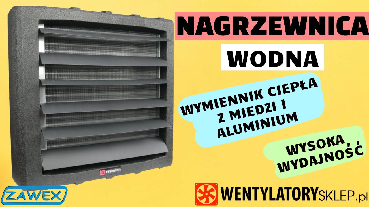 Nagrzewnice wodne z Zawex – zastosowanie, budowa, prezentacja – wentylatorysklep.pl