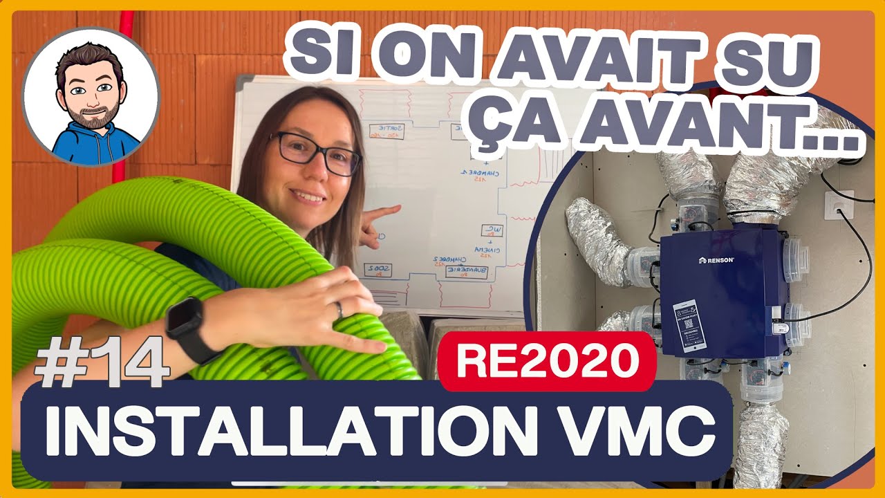 INSTALLATION de la VMC simple flux en RE2020 - Quelles GAINES choisir?