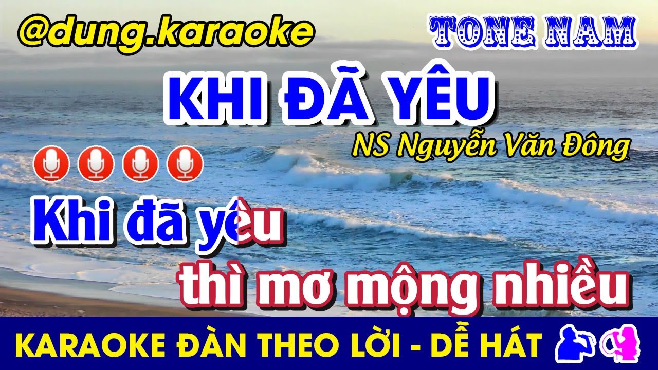#Karaoke KHI Đ&Atilde; Y&Ecirc;U - Tone Nam (E) Nhạc Sống #KhiDaYeu #PhuongLinh #NguyenVanDong #slow