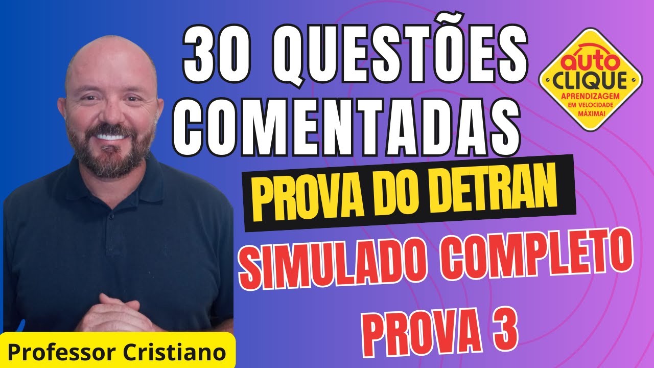 30 QUESTÕES CORRIGIDAS E COMENTAS DETRAN SIMULADO 3 AUTO CLIQUE #simuladodetran #provadodetran