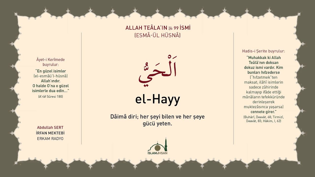 El-Hayy -celle celal&ucirc;hu- (Esm&acirc;-&uuml;l H&uuml;sn&acirc; Şerhi 63) - Abdullah Sert