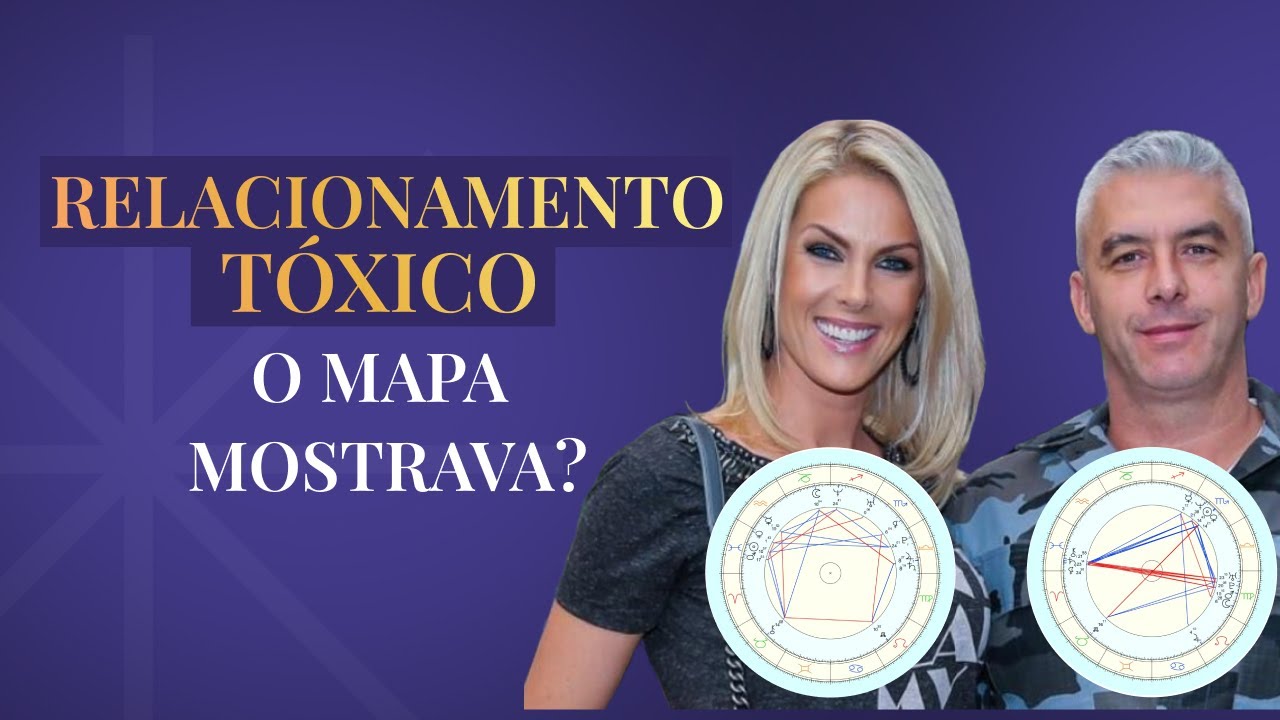 Mapa Astral e relacionamento tóxico | O Caso Ana Hickmann
