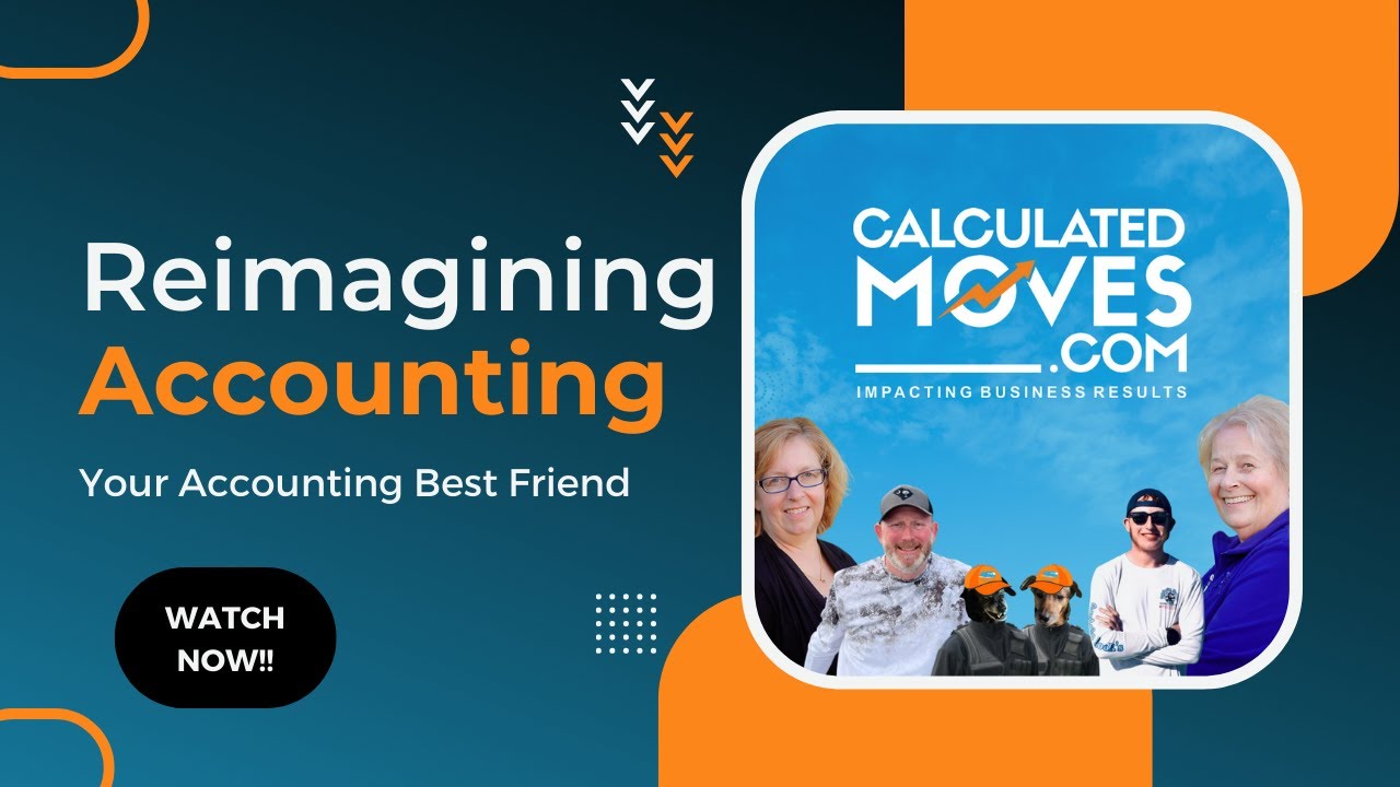 Reimagining The Role of Accountants | Your Accounting Best Friend | Calculated Moves