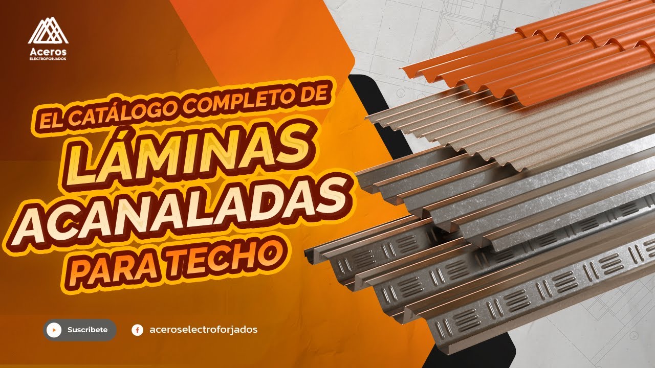L&aacute;mina Acanalada para Techo - Cat&aacute;logo Aceros Electroforjados