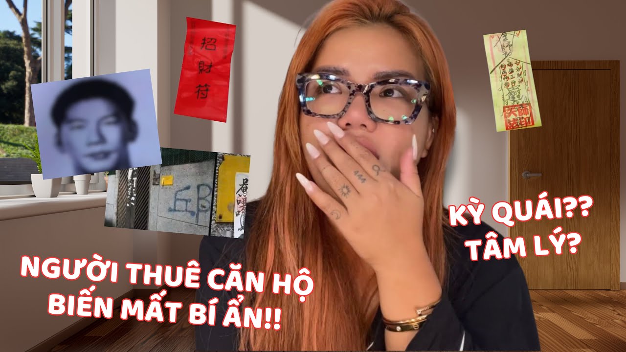 BÍ ẨN NGƯỜI THUÊ CĂN HỘ MẤT TÍCH VÀ SỰ THẬT RỢN NGƯỜI VỀ CĂN PHÒNG KỲ QUÁI!!