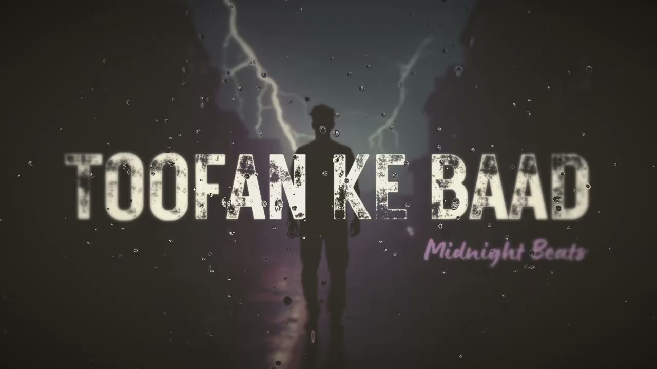 Toofan Ke Baad (Official Music) | Midnight Beats | New Hindi Song 