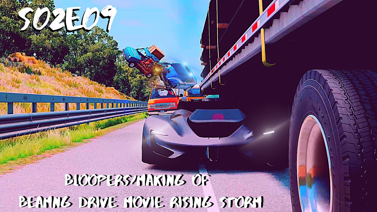 Beamng Drive Bloopers/Making Of Movie: Rising Storm |S02E09|