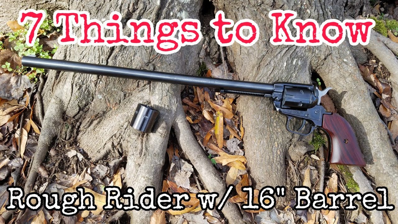 7 фактов о Heritage Rough Rider с 16-дюймовым стволом