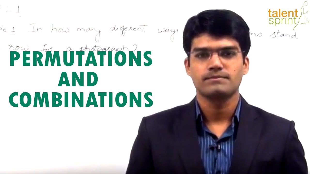 Permutations and Combinations