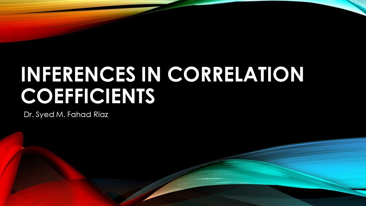 Inferences in Correlation Coefficient