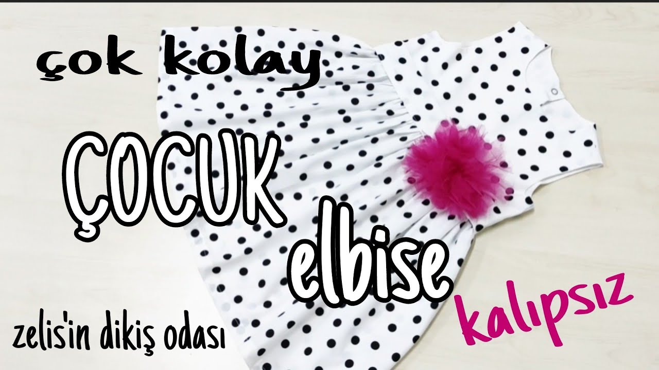 Çok kolay ÇOCUK ELBİSE kesimi ve dikimi/zelis'in dikiş odası